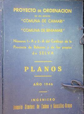 Proyecto de ordenación de los montes Comuna de Caimari y Comuna de Biniamar núms. 1-Ay 2-A del Ca...