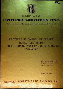 Proyecto de camino de servicio rural "des Terme" en el término municipal de Sta. Maria ...