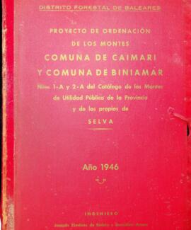 Proyecto de ordenación de los montes Comuna de Caimari y Comuna de Biniamar núms. 1-Ay 2-A del Ca...