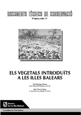 Els vegetals introduits a les Illes Balears. Documents tècnics de conservació IIª època, num. 11