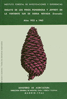 Ensayo de los pinos ponderosa y jeffreyi en la vertiente sur de Sierra Nevada años 1922 a 1962