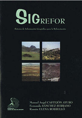 Sigrefor. Sistema de información geográfica para la reforestación