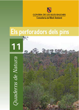 Els perforadors dels pins. Quaderns de Natura 11