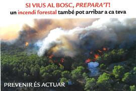 Si vius al bosc, prepara't! un incendi forestal també pot arribar a ca teva (Postal)