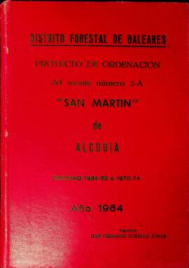 Proyecto de ordenación del monte número 3-A "San Martín" de Alcudia. Decenio 1964-65 a ...