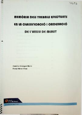 Memòria dels treballs afectuats en la classificació i ordenació de l'Arxiu de Menut