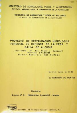 Proyecto de restauración hidrológica forestal de defensa de la vega y bahía de Alcudia. Memoria. ...