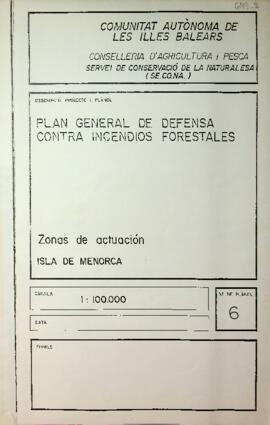 Mapa Zonas de actuación, Isla de Menorca. Plan General de defensa contra incendios forestales en ...