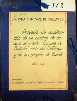 Proyecto de construcción de un camino de acceso al monte «Comuna de Buñola» n.º 5 del Catálogo y ...