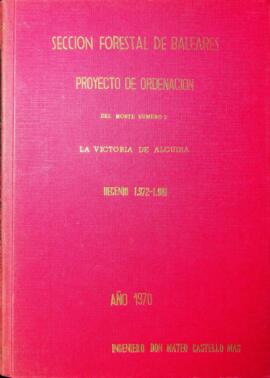 Proyecto de ordenación del monte número 3 "La Victoria de Alcúdia". Decenio 1972-1981