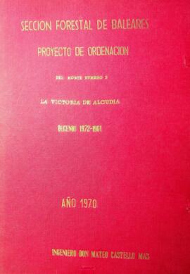 Proyecto de ordenación del monte número 3 "La Victoria de Alcúdia". Decenio 1972-1961