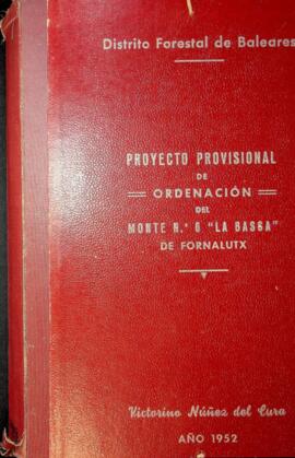 Proyecto provisional de ordenación del monte nº 6 "La Bassa" de Fornalutx MEMORIA