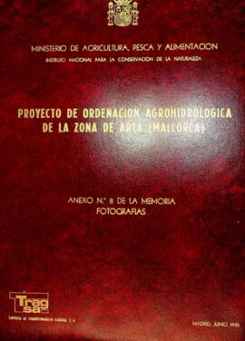 Proyecto de ordenación agrohidrológica de la zona de Artà (Mallorca). Anexo nº 8 de la memoria Fo...